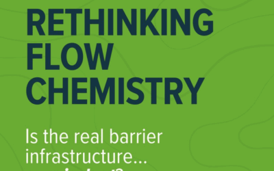 Rethinking Flow Chemistry: Infrastructure or Mindset?